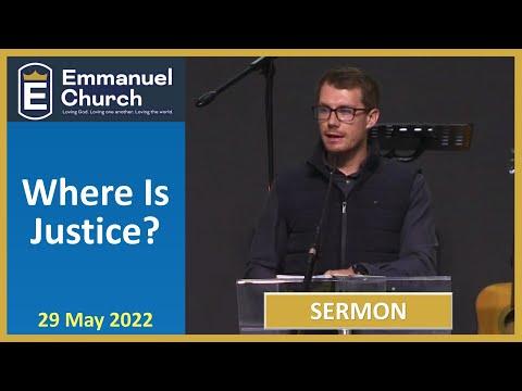 Where is justice || Ecclesiastes 3:16-4:3 || 29 May 2022
