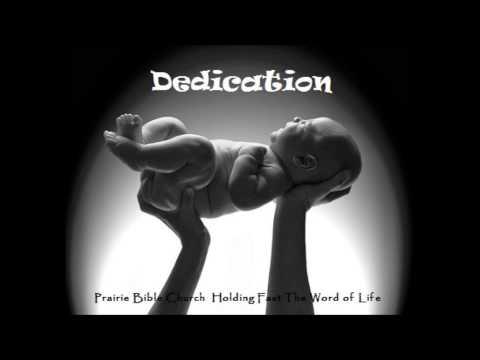 Baby Dedication (Deuteronomy 6: 4-9) 5/17/15