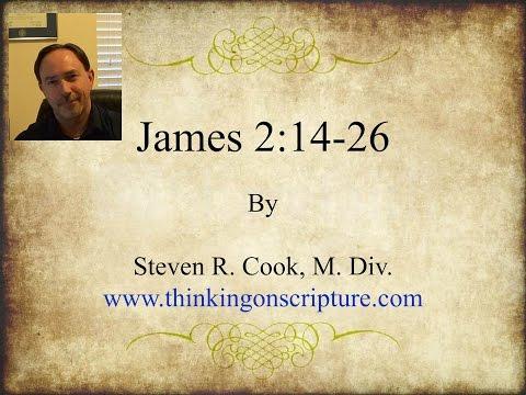James 2:14-26 by Steven R. Cook, M.Div.
