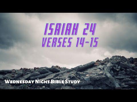 Bible Study- Isaiah 24: 14-15