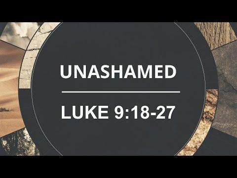 Explore the Bible Study: Unashamed - Luke 9:18-27