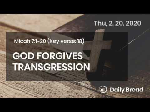 GOD FORGIVES TRANSGRESSION / Micah 7:1~20, 2.20.2020 / Bible Voice Reading Daily Devotion