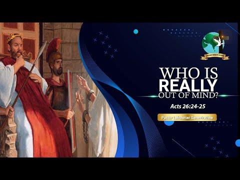 Who is Really Out of Mind? | Acts 26:24-25 | Pastor Lucky Seneviratne