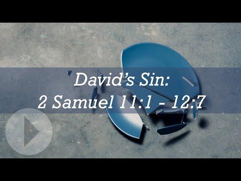 David's Sin (2 Samuel 11:1 - 12:7) - Peter J. Williams