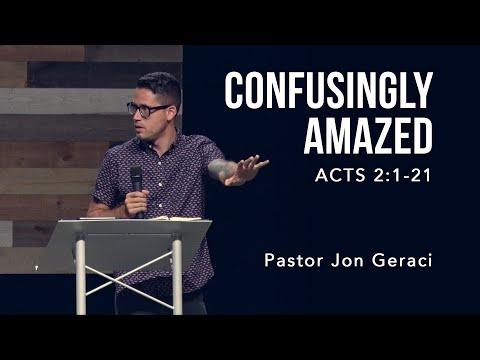 Acts 2:1-21, Confusingly Amazed