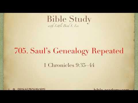 705. Saul’s Genealogy Repeated - 1 Chronicles 9:35~44
