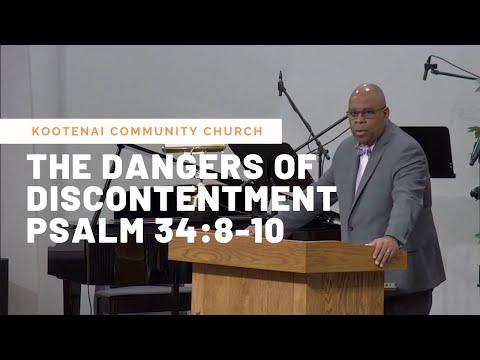 The Dangers of Discontentment (Psalm 34:8-10)