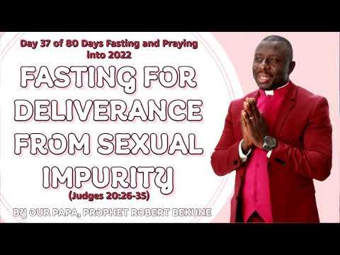 FASTING FOR DELIVERANCE FROM SEXUAL IMPURITY (Judges 20:26-35) BY OUR PAPA, PROPHET ROBERT BEKUNE