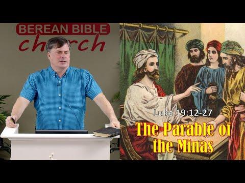 The Parable of the Minas (Luke 19:12-27)