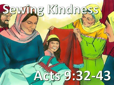 LPCH Elementary Bible Study, July 19, 2020-- Acts  9:32-43 Sewing Kindness