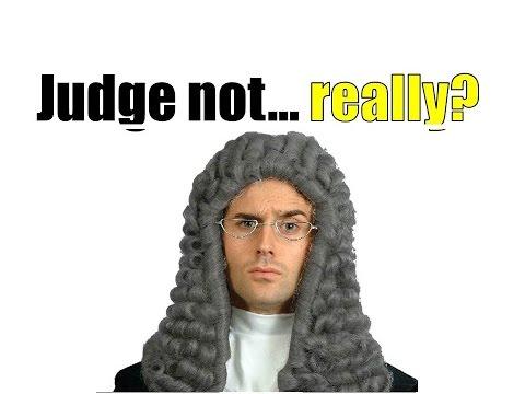 Judge Not, Really?  Judgement vs. Condemnation  Matthew 7:1