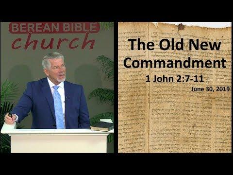 The Old New Commandment (1 John 2:7-11)