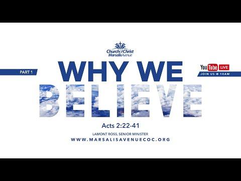 Why We Believe (Part 1) - Acts 2:22-41