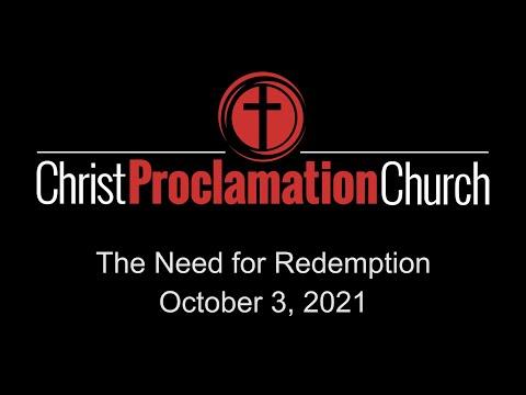 20211003 - The Need for Redemption - Genesis 1:1-11:32