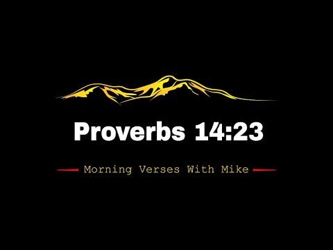 Proverbs 14:23 | Morning Verses With Mike ???? #MVWM