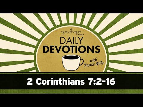 2 Corinthians 7:2-16 // Daily Devotions with Pastor Mike
