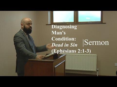 Diagnosing Man's Condition: Dead in Sin (Ephesians 2:1-3) | Sermon