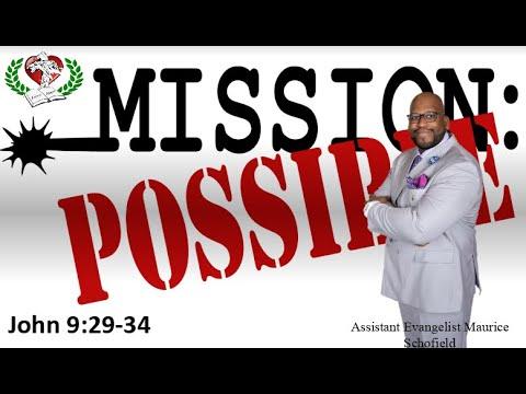 East Side Church Of Christ "Mission Possible" John 9:29-34
