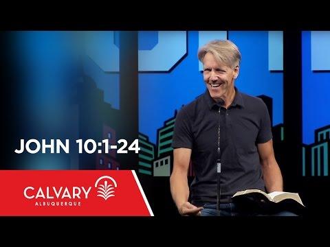 John 10:1-24 - Skip Heitzig