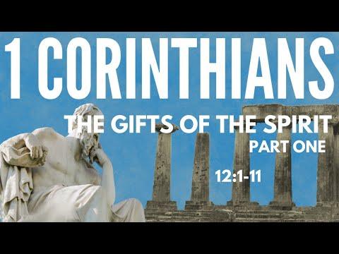 1 Corinthians 12:1-11 "The gifts of the Spirit"