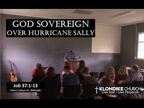 Job 37:1-13: "God Sovereign Over Hurricane Sally" - Pastor Wallnofer