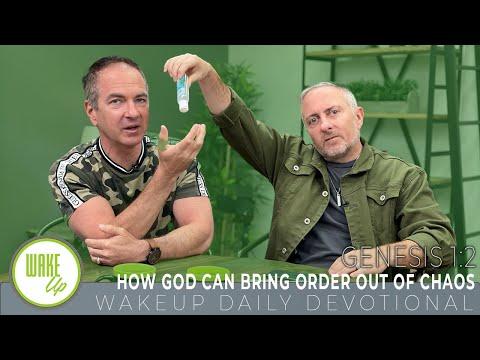 WakeUp Daily Devotional | How God Can Bring Order Out of Chaos | Genesis 1:2
