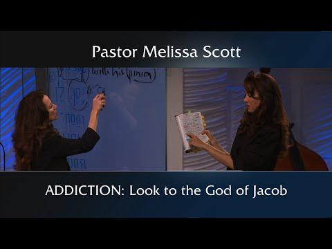 Genesis 32:26-27 ADDICTION: Look to the God of Jacob