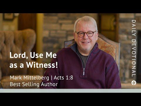 Lord, Use Me as a Witness! | Acts 1:8 | Our Daily Bread Video Devotional
