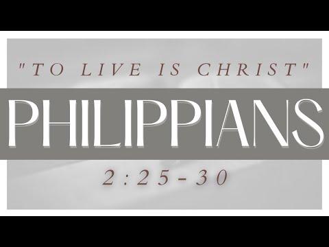 Philippians 2:25-30 Saturday Bible Study, 9/4/2021 - Abide Christian Fellowship