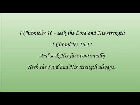 Scripture To Song: I Chronicles 16:11