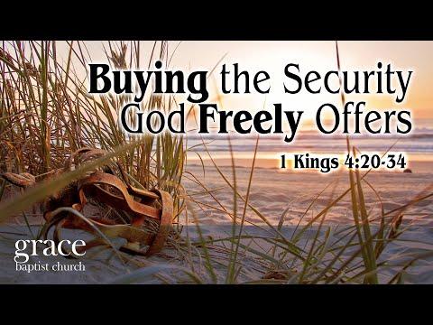 Buying the Security God Freely Offers | 1 Kings 4:20-34