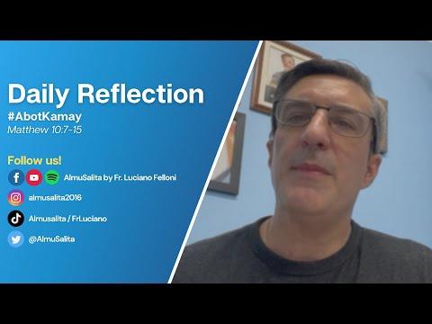 Daily Reflection | Matthew 10:7-15 | #AbotKamay | July 7, 2022