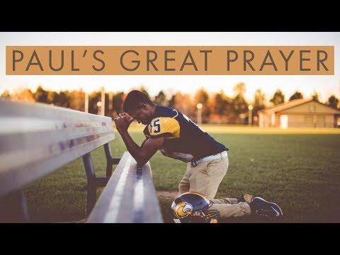Paul's Great Prayer (Ephesians 1:15-23)