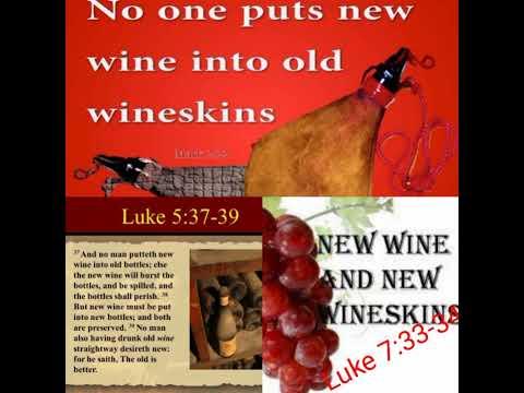 Jesus Condemning Wine, Winebibber - Luke 5:36-39; 7:33-34; Matthew 9:16-17; Mark 2:21-22- Part 6