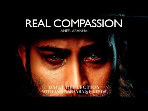 February 6, 2021 - Real Compassion - A Reflection on Mark 6:30-34 by Aneel Aranha