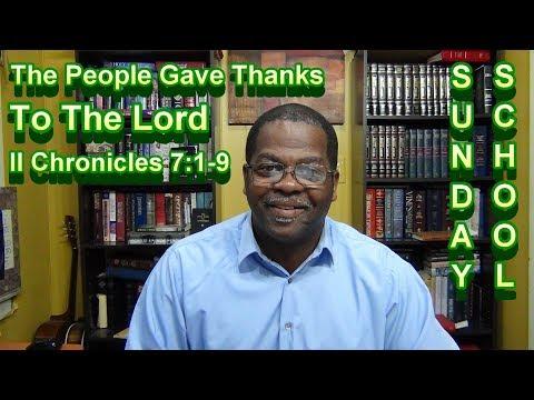 Sunday School Lesson, The People Gave Thanks To God, 2 Chronicles 7:1-9