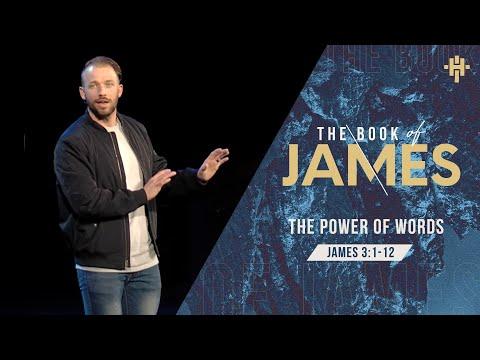 The Power of Words (James 3:1-12) // March 14, 2021