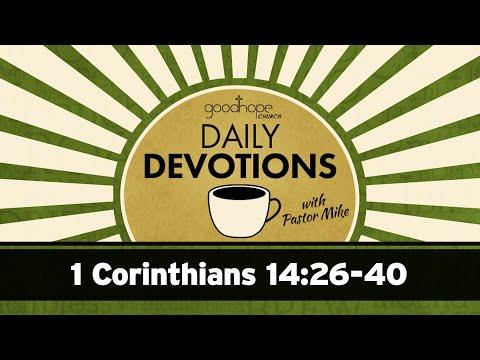 1 Corinthians 14:26-40 // Daily Devotions with Pastor Mike