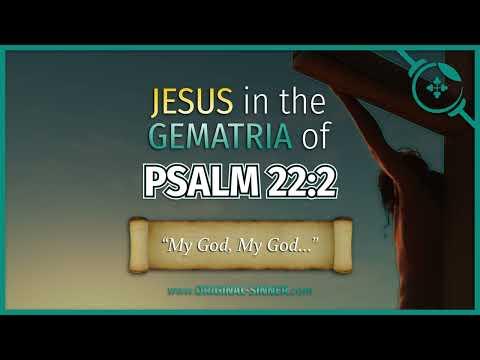Jesus in the Gematria of Psalm 22:2