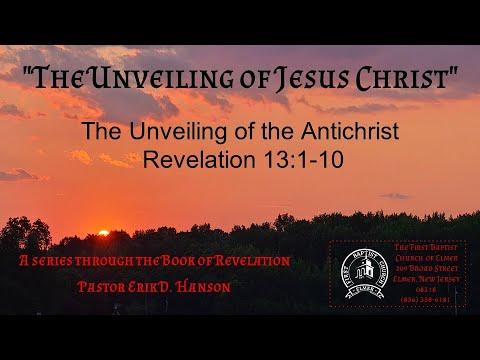 9-4-22  PM Revelation 13:1-10 The Unveiling of the Antichrist