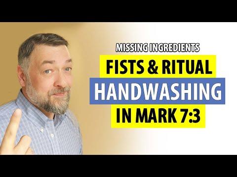 Fists & Ritual Handwashing in Mark 7:3: Missing Ingredients