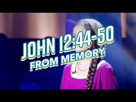 John 12:44-50 From Memory!