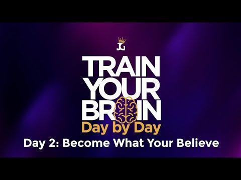 Train Your Brain 7 Day Challenger// DAY 2 - YOU BECOME WHAT YOU BELIEVE // James 3:17-18