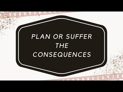 Plan or Suffer the Consequences | Proverbs 22:3