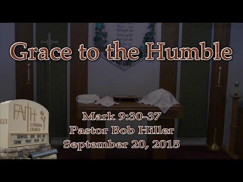 Mark 9:30-37 ~ Grace to the Humble