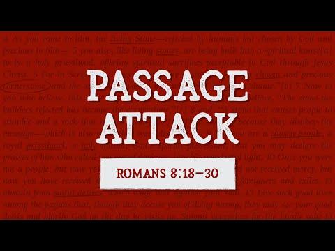 How to Analyze & Understand Romans 8:18-30 | Passage Attack