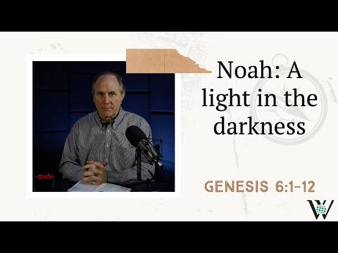 Lesson 11: This Little Light of Mine (Genesis 6:1-12)