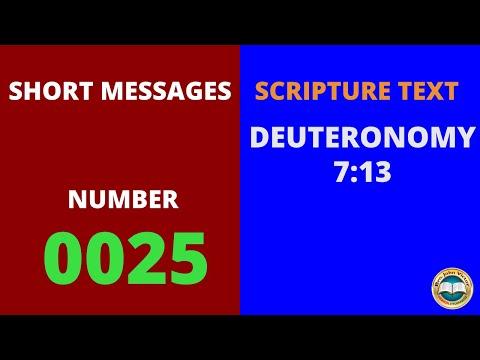 SHORT MESSAGE (0025) ON DEUTERONOMY 7:13