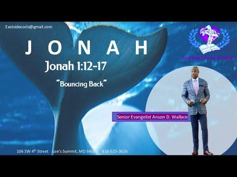 East Side Church Of Christ "Bouncing Back" Jonah 1:12-17