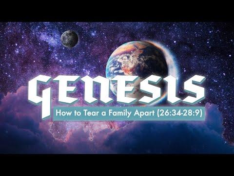 How to Tear a Family Apart - Genesis 26:34-28:9 - Pastor Tyler Warner